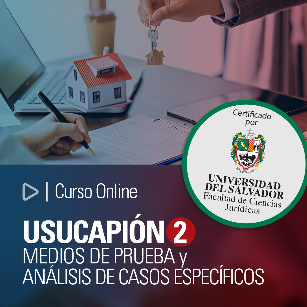 Usucapión II. Medios de prueba y análisis de casos específicos.